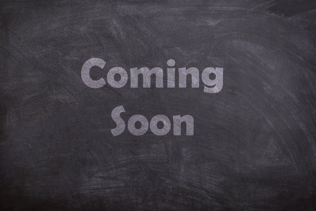 Ein Bild einer Tafel mit der Aufschrift "Coming soon".